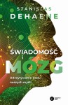 Świadomość i mózg Stanislas Dehaene  CCPress