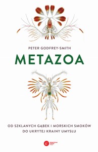 Metazoa  Peter Godfrey-Smith